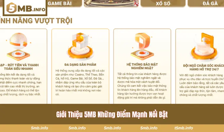 Giới Thiệu 5MB 1 Những điểm nổi bật của nhà cái số 1 - 5MB